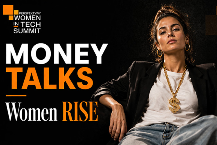 MONEY TALKS, WOMEN RISE